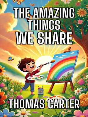 cover image of The Amazing Things We Share